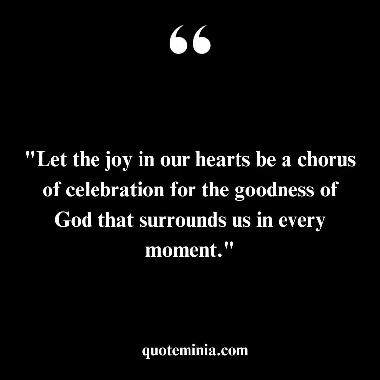 Celebrating God's Goodness Quotes Images 2