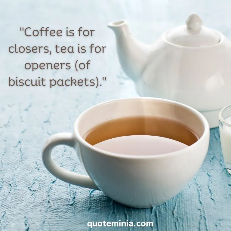 Funny Tea Quote Image 2