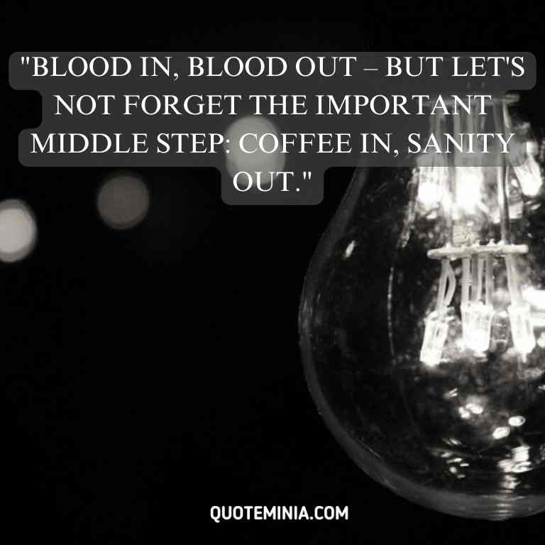 Blood in Blood Out Quotes Funny - 3