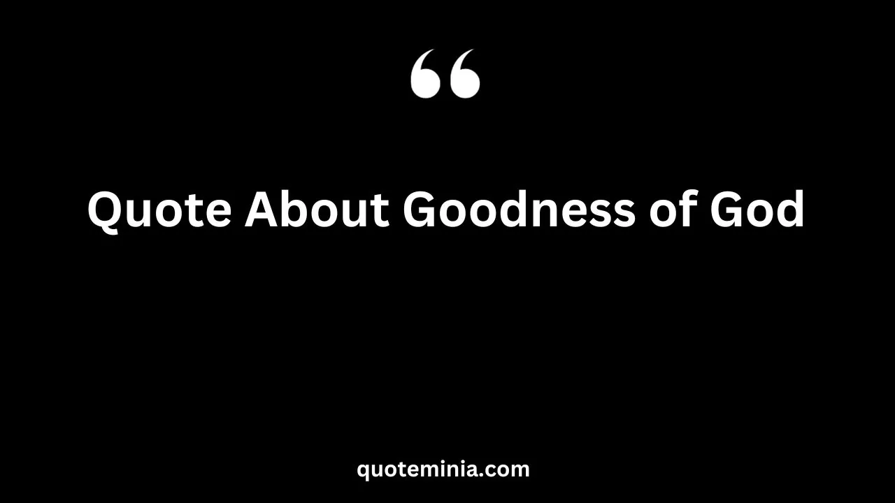 Quote About Goodness of God