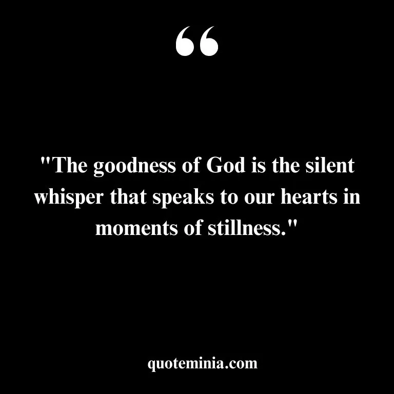 Short Quote About Goodness of God 7