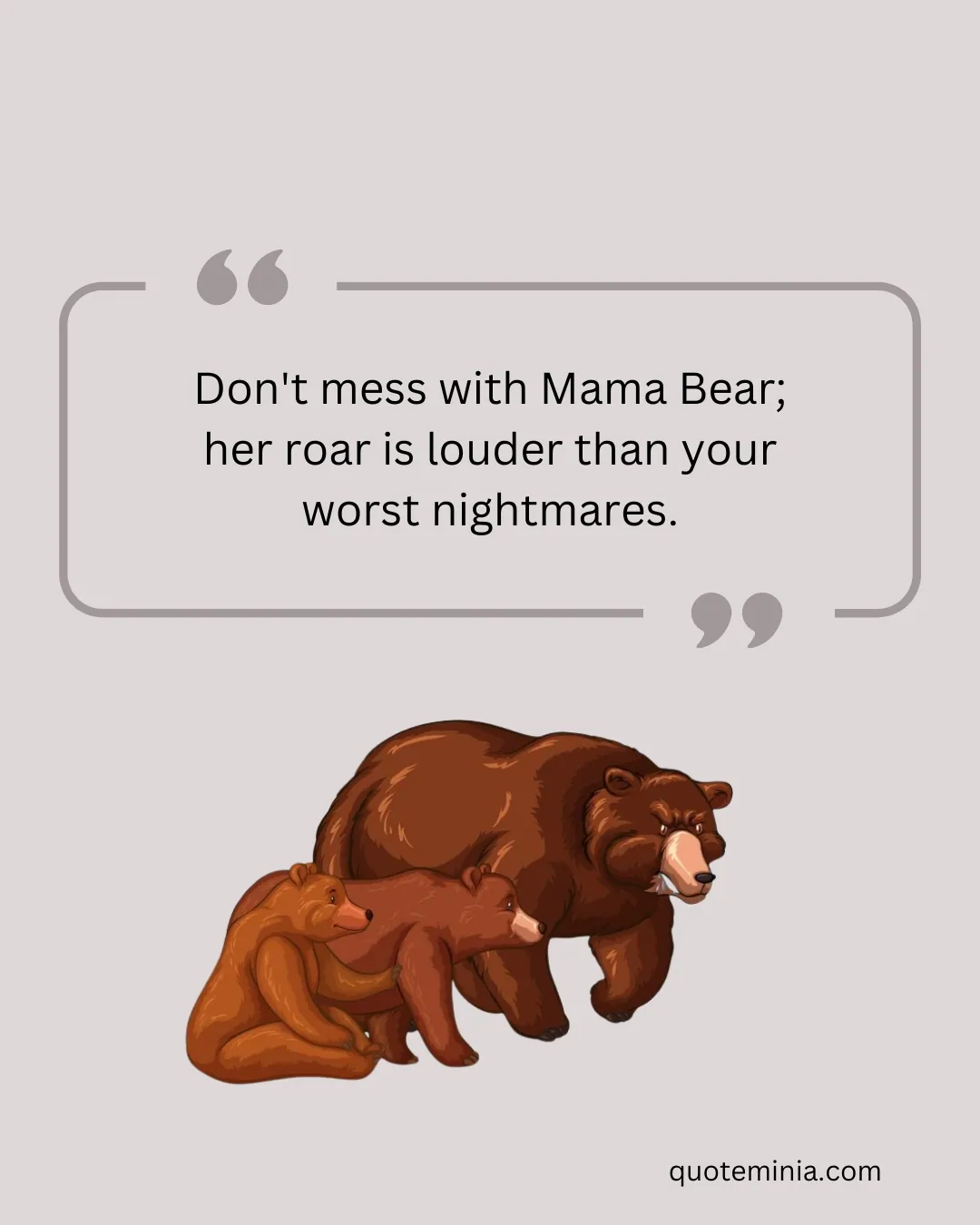 Don't Mess With Mama Bear Quotes 2