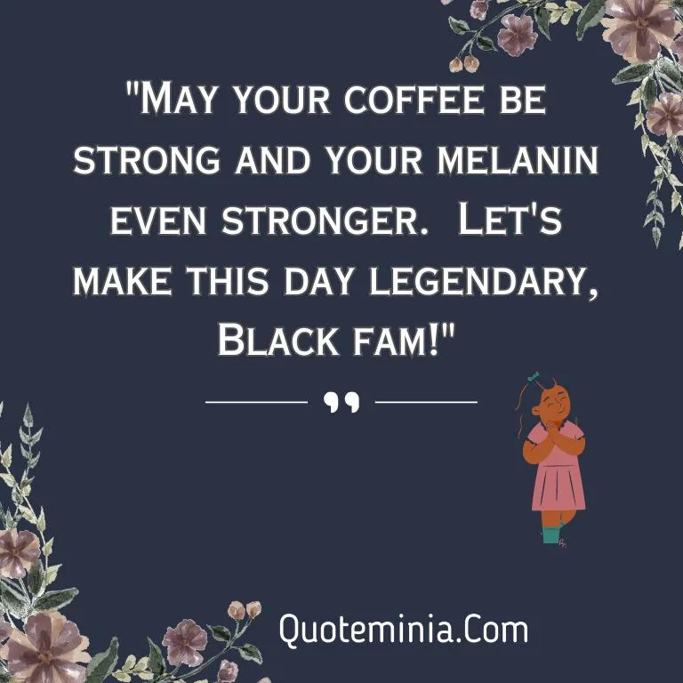 Good Morning Black Quotes for Instagram Image 3