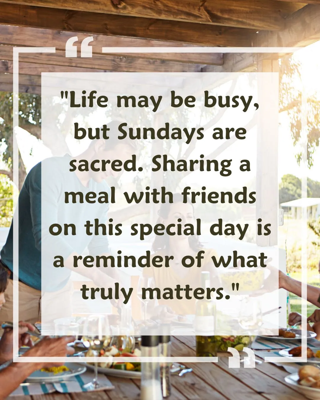 Sunday Lunch with friends quote with Image 1
