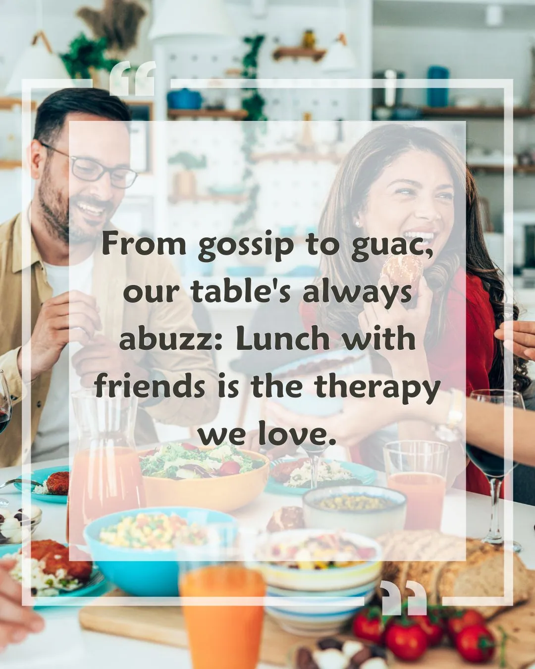 lunch with friends quotes and Images 2