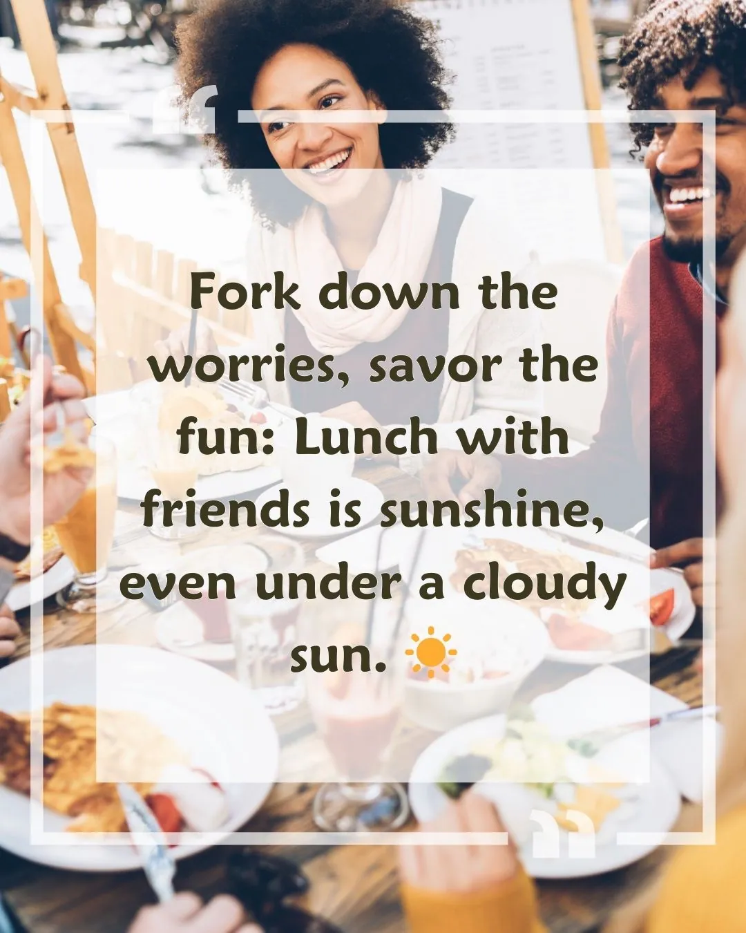 lunch with friends quotes and Images 6
