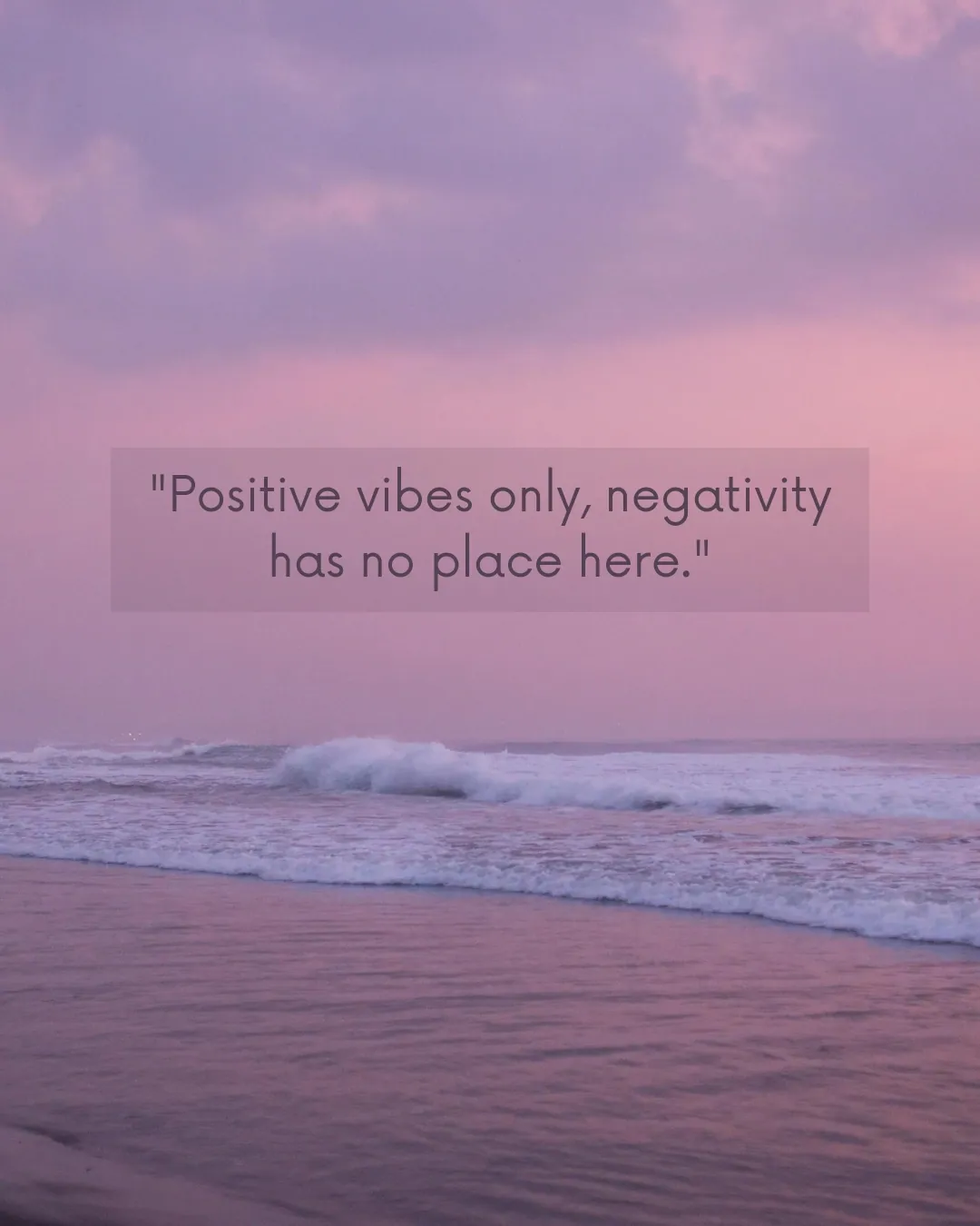 Positive Vibes Only Quotes