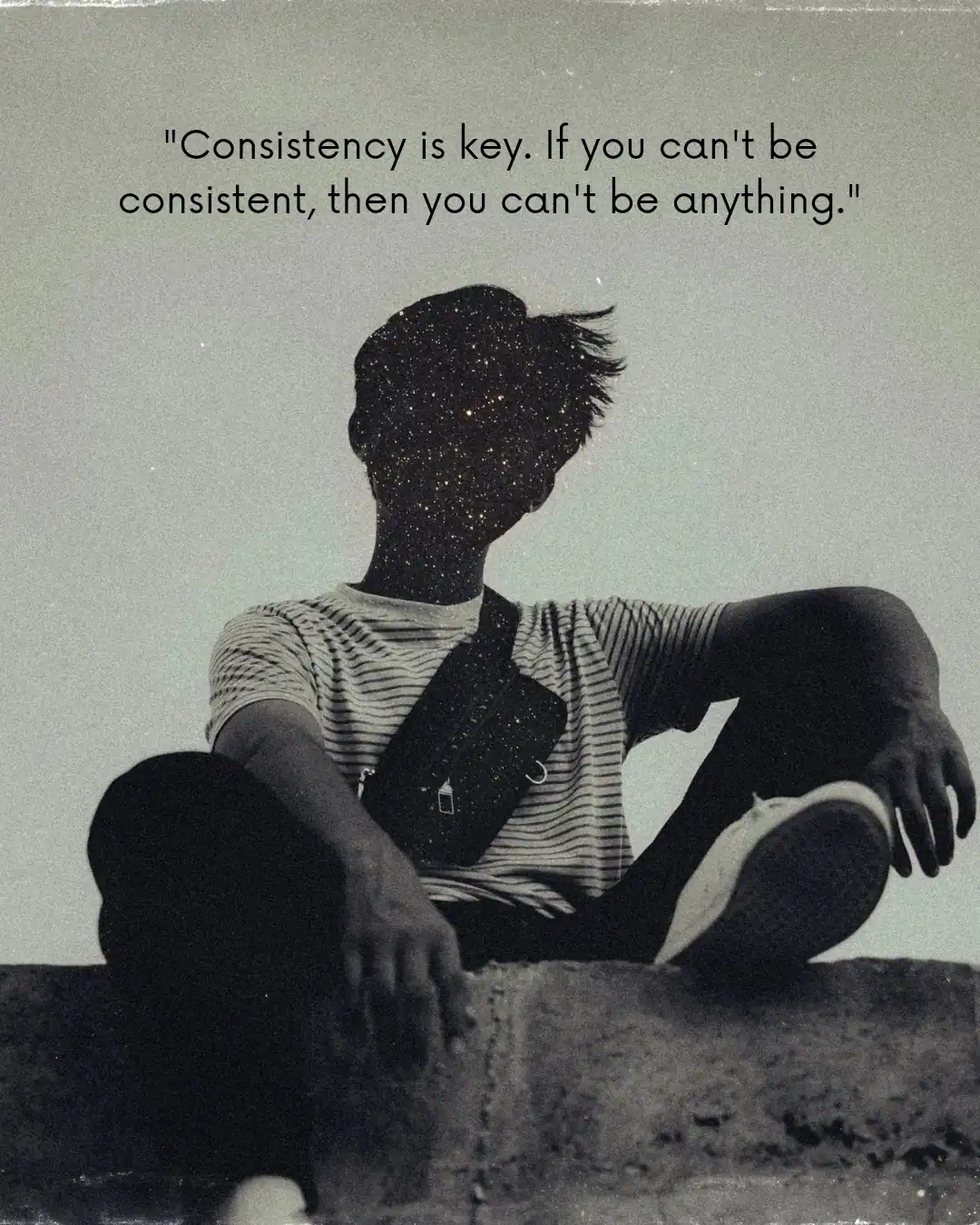 Be Consistent Quotes