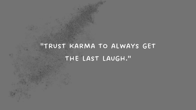 Witty funny karma quotes to make you laugh and think